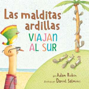 Las malditas ardillas viajan al sur