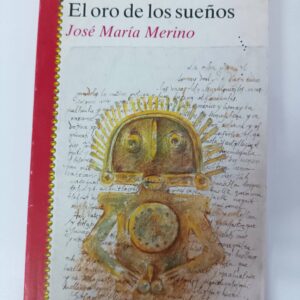 El Oro de los Sueños