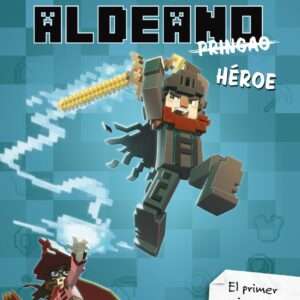 Diario de un aldeano Pringao. Héroe