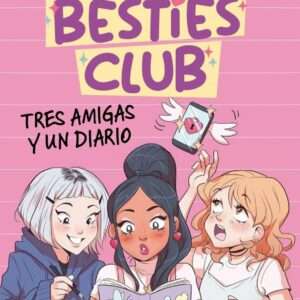 Tres amigas y un diario- The besties club
