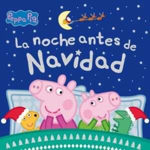 Peppa Pig La noche antes de Navidad
