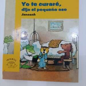 Yo te curaré dijo el pequeño oso